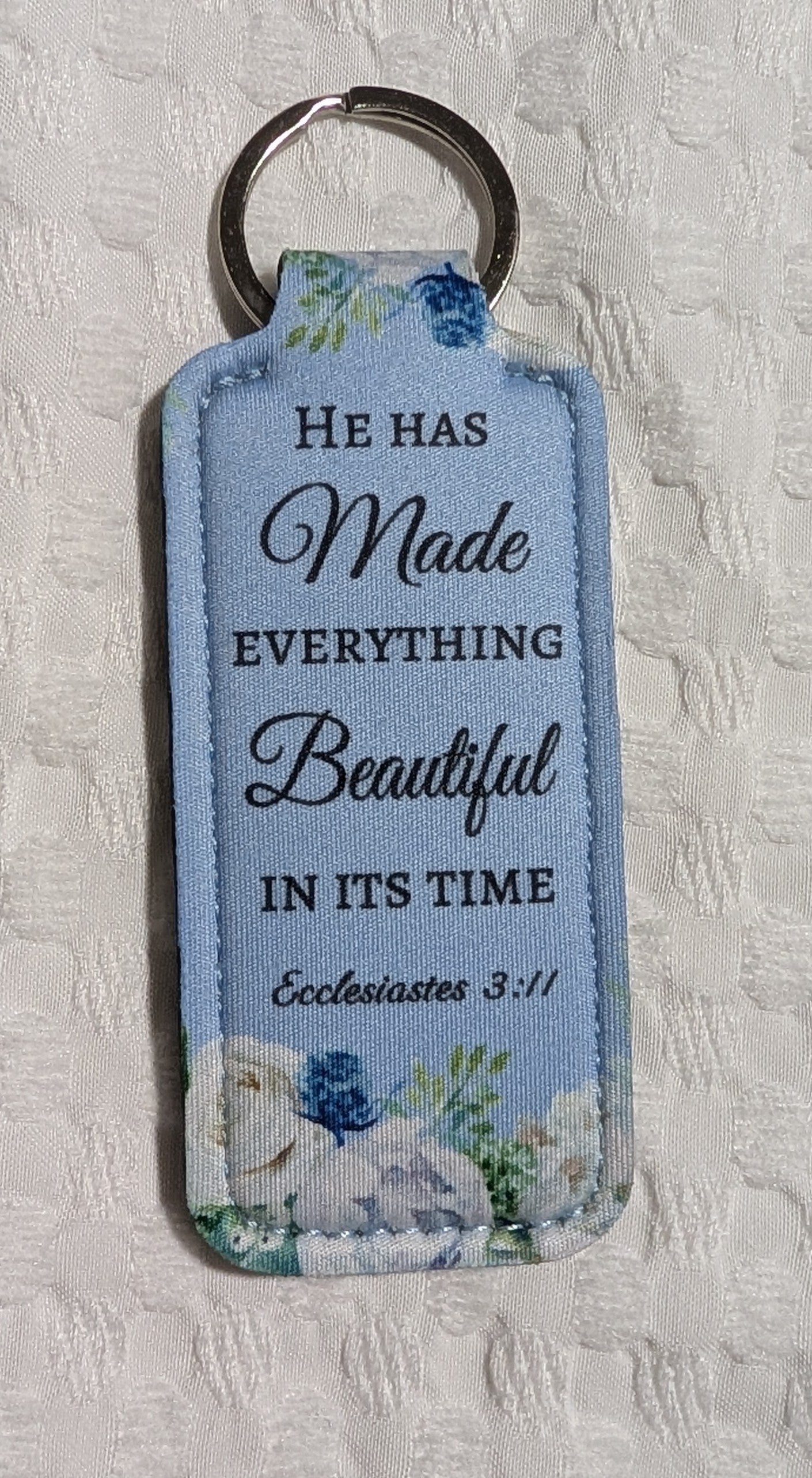 He Has Made Everything Beautiful in Its Time – Blue & White Floral Neoprene Keychain