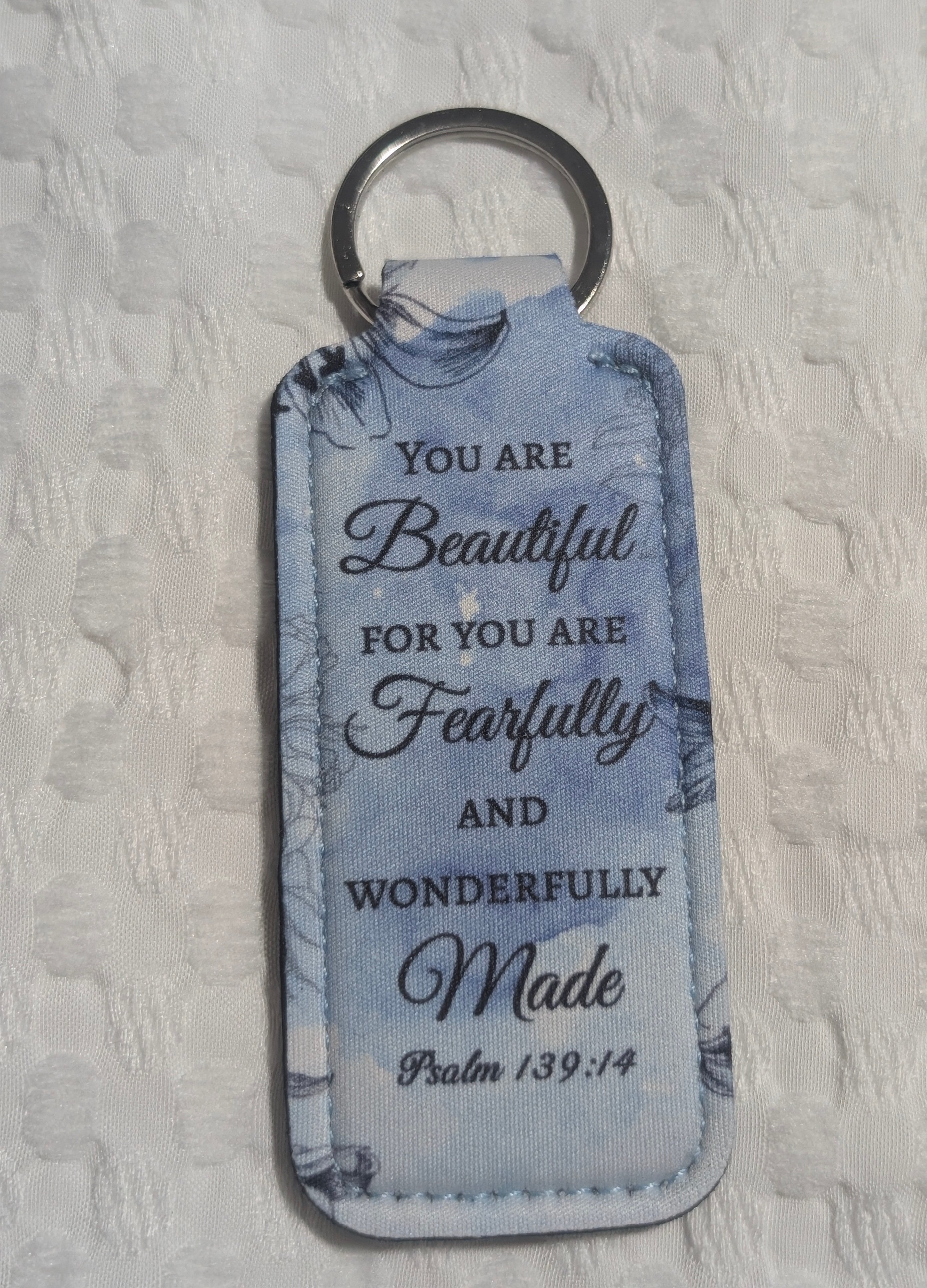 You Are Beautiful – Fearfully & Wonderfully Made Blue Neoprene Keychain