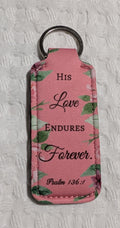 His Love Endures Forever – Pink & Leaves Neoprene Keychain