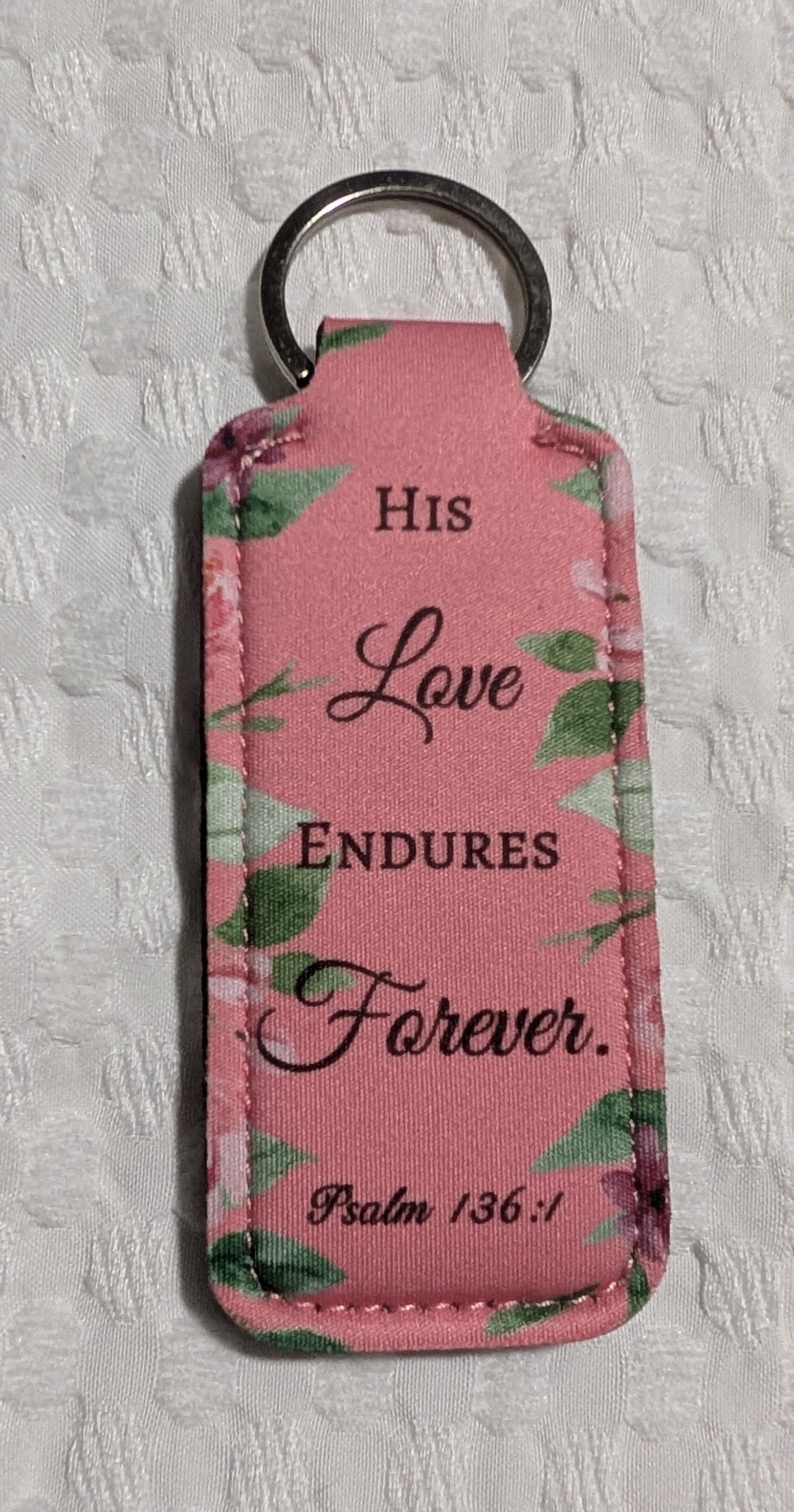 His Love Endures Forever – Pink & Leaves Neoprene Keychain